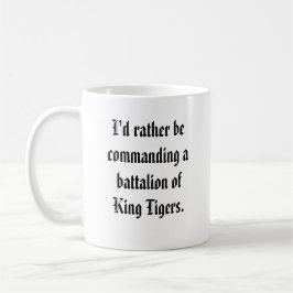 Bataillon-Kommandant - König Tiger Kaffeetasse