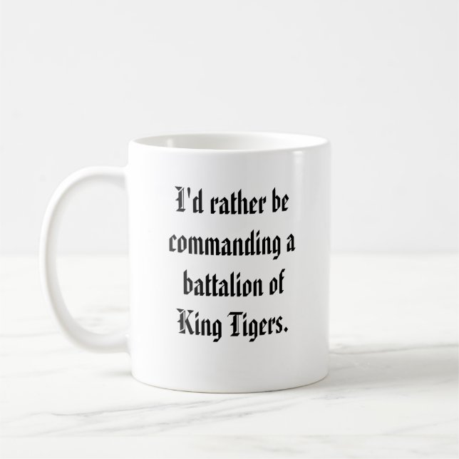 Bataillon-Kommandant - König Tiger Kaffeetasse (Links)