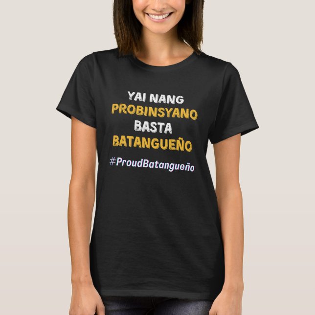 Batangueño Sprichwort Philippinen Filipino Pinoy B T-Shirt (Vorderseite)