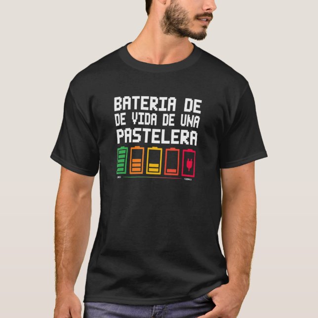Bateria De Vida De Una Pastelera T-Shirt (Vorderseite)