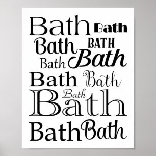 Bathroom Typography Black White Bath Sign Poster