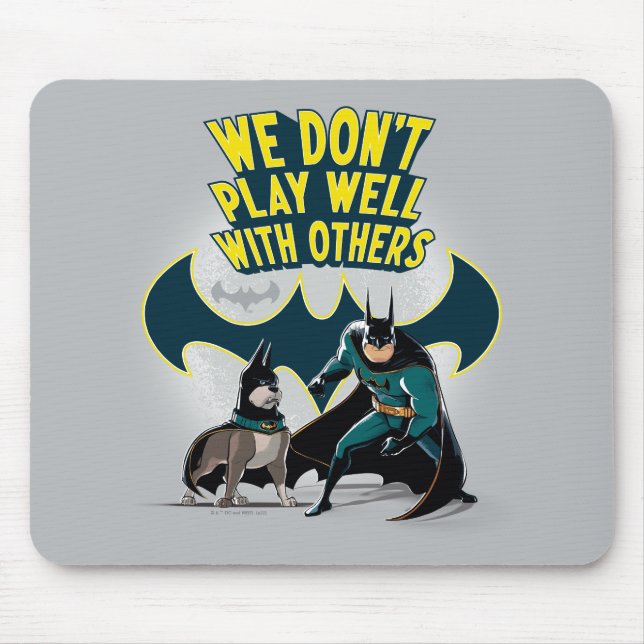 Batman & Ace - Wir spielen nicht gut mit anderen Mousepad (Vorne)
