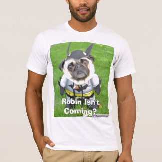 batmandog, Robin kommt nicht? T-Shirt