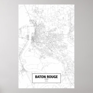 Baton Rouge, Louisiana (schwarz auf weiß) Poster