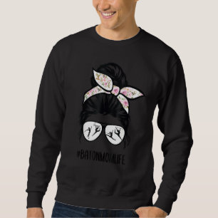 Baton Twirler Mama Life Messy Bun Haar Brillen Flo Sweatshirt