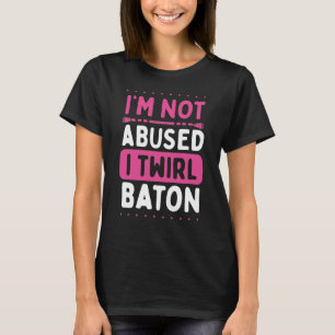 Baton Twirling Tossing Throwing Majorette Baton T-Shirt