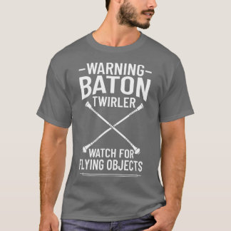 Baton wirling Majorette Dance wirler Beginner 7 T-Shirt