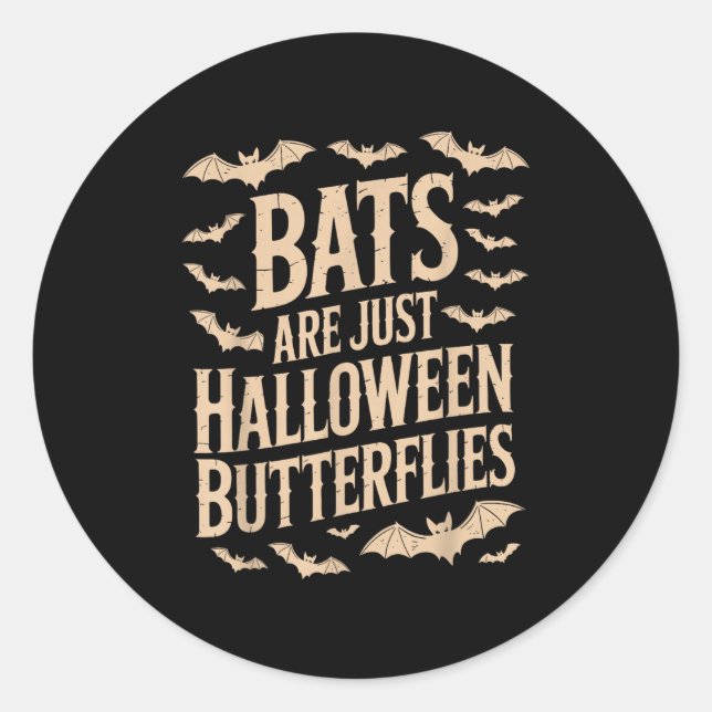 Bats Are Just Butterflies Spooky Season Funny Hall Runder Aufkleber (Vorderseite)