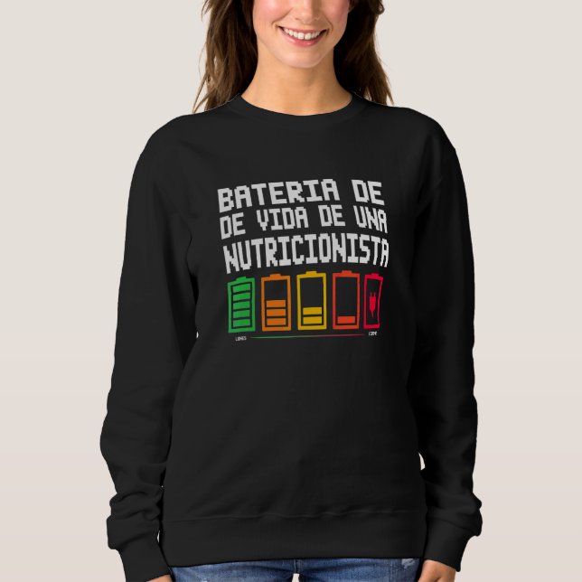 Batterie des Lebens einer Ernährungswissenschaftle Sweatshirt (Vorderseite)