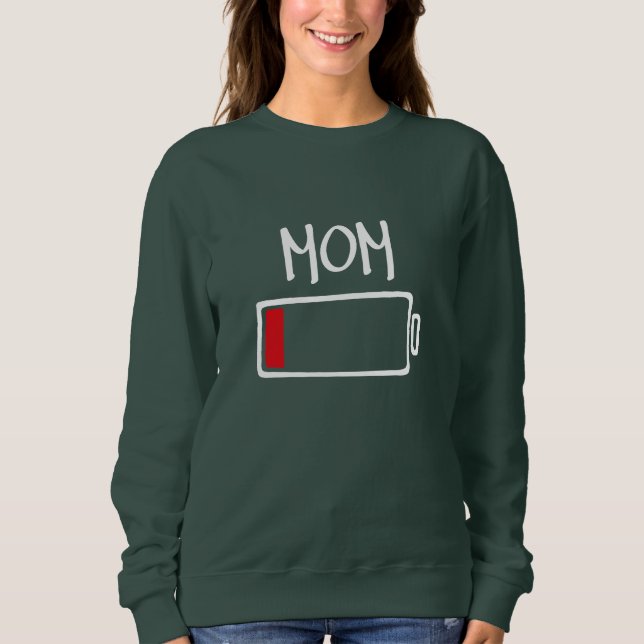Batterie leer – Mama Sweatshirt (Vorderseite)