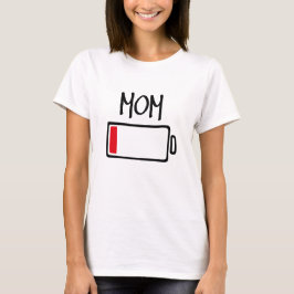 Batterie leer – Mama T-Shirt