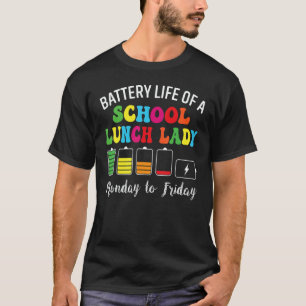 Batterielebensdauer einer Cafeteria-Mitarbeiterin T-Shirt