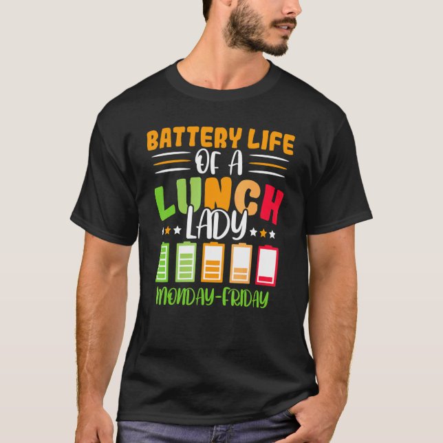 Batterielebensdauer eines Cafeteria-Mitarbeiters f T-Shirt (Vorderseite)