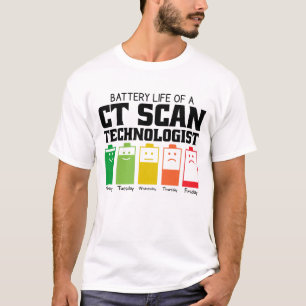 Batterielebensdauer eines CT-Scan-Technologen T-Shirt