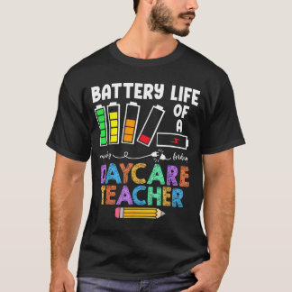 Batterielebensdauer eines Kindergartlehrers Lustig T-Shirt