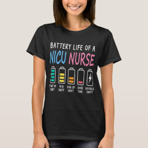 Batterielebensdauer eines NICU-Krankenschwesters H T-Shirt