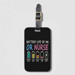 Batterielebensdauer eines OP-Pflegekraft Humor Cha Gepäckanhänger