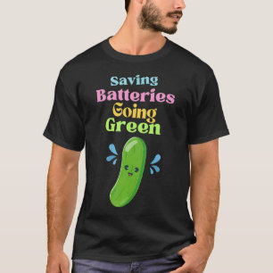 Batterien sparen Going Green T-Shirt