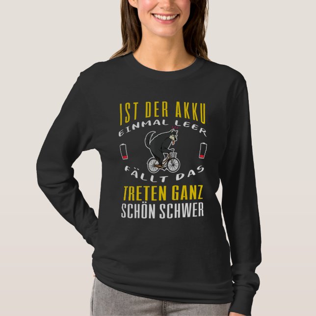 Battery E Bike Slogan E Bike Driving Cycling E Bik T-Shirt (Vorderseite)