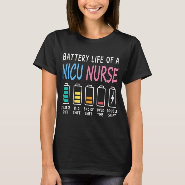 Battery life of a NICU nurse humor level T-Shirt (Vorderseite)