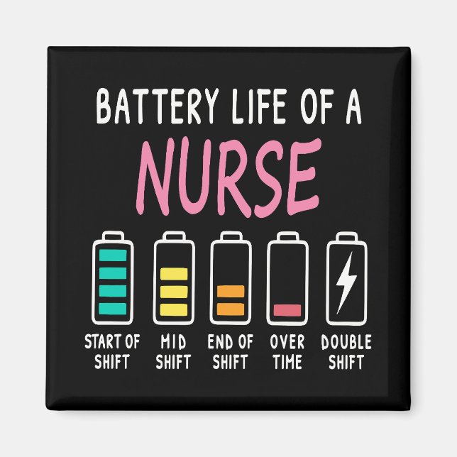 Battery life of a nurse humor chart magnet (Vorne)