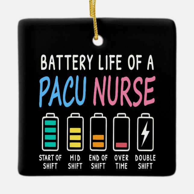 Battery life of a PACU nurse levels humor Keramikornament (Vorderseite)