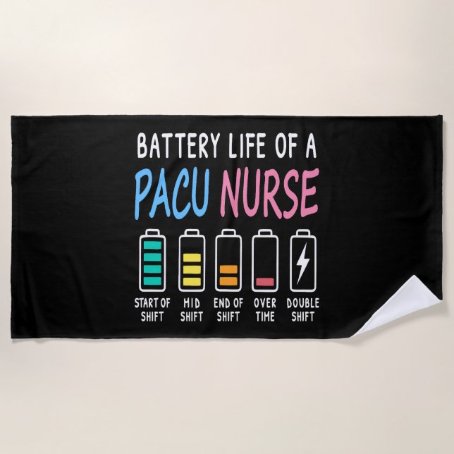 Battery life of a PACU nurse levels humor Strandtuch (Vorderseite)