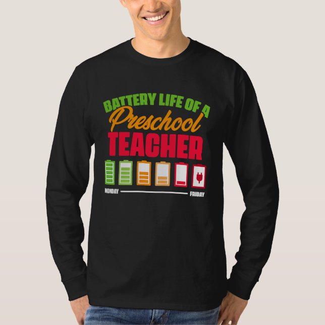 Battery Life of a Preschool teacher  2 T-Shirt (Vorderseite)
