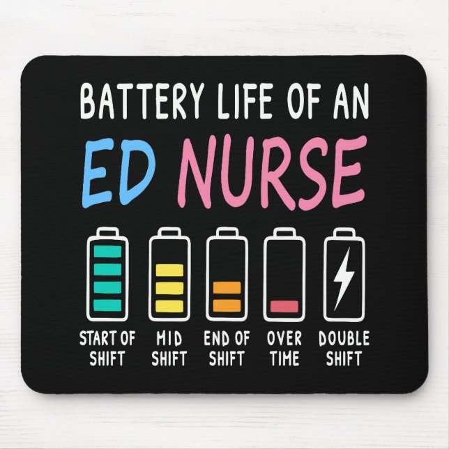 Battery life of an ED nurse levels humor Mousepad (Vorne)