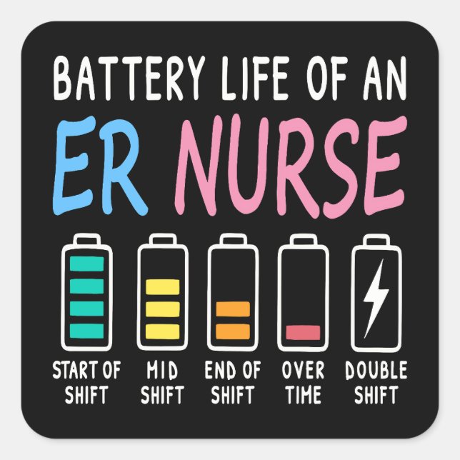 Battery life of an ER nurse humor chart Quadratischer Aufkleber (Vorderseite)