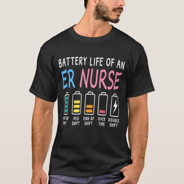Battery life of an ER nurse humor chart T-Shirt (Vorderseite)