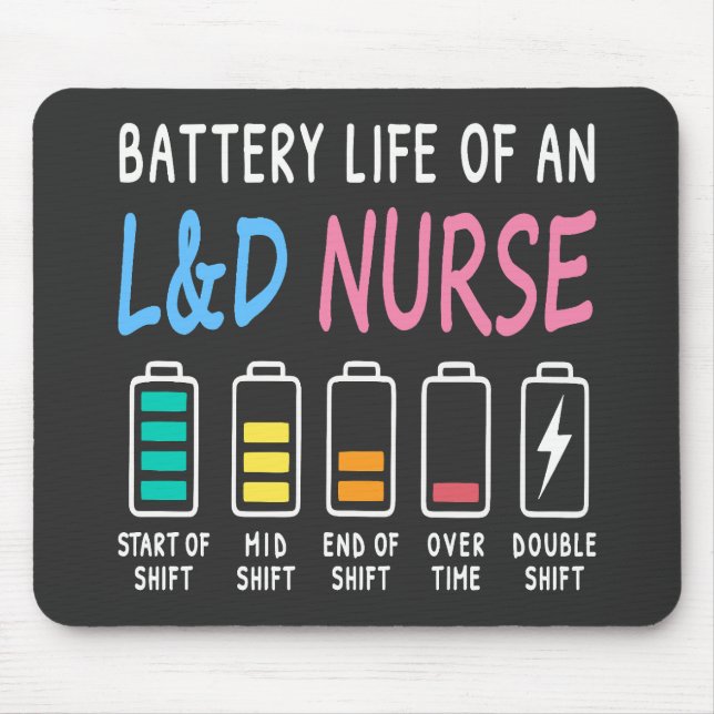 Battery life of an L&D nurse humor chart Mousepad (Vorne)