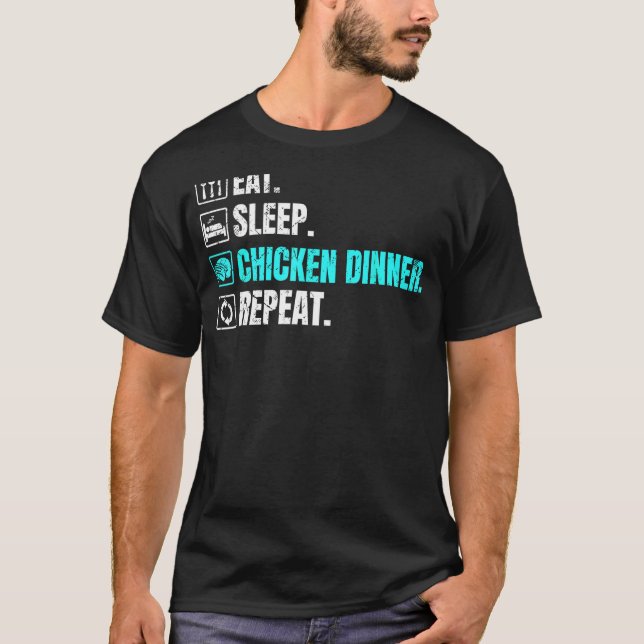 Battle Royale Eat Sleep Chicken Dinner wiederholen T-Shirt (Vorderseite)