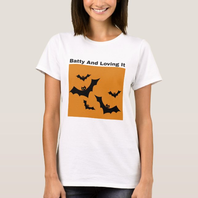 Batty and love it Halloween T - Shirt (Vorderseite)