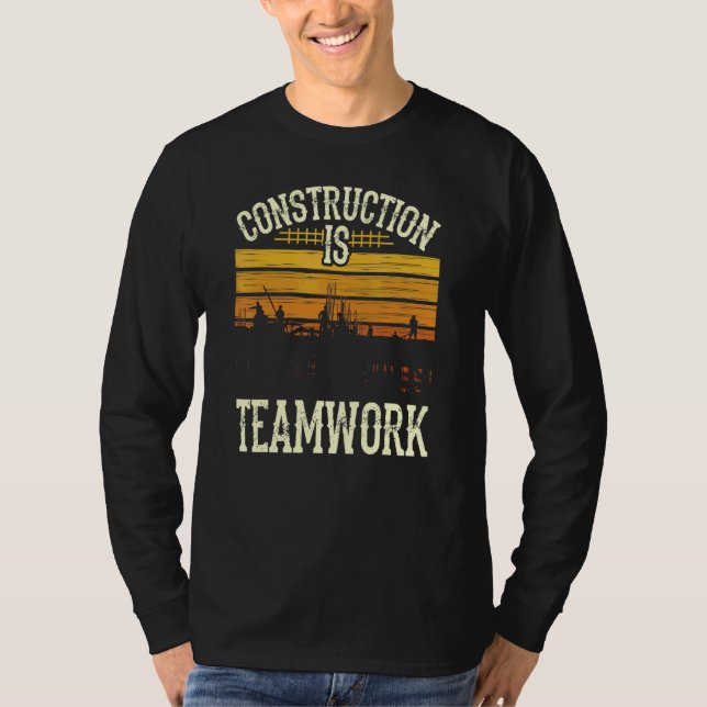 Bau ist Teamwork-Mitarbeiter-Standort T-Shirt (Vorderseite)