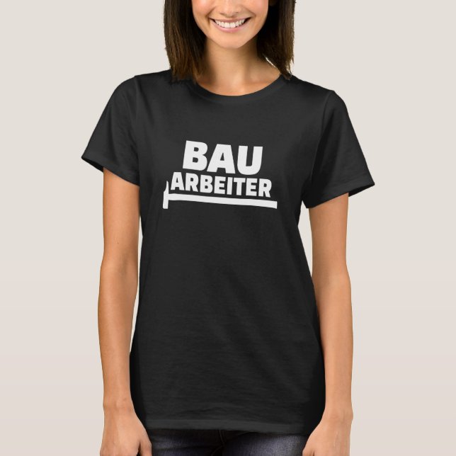 Bauarbeiter T-Shirt (Vorderseite)
