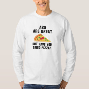 Bauchmuskeln sind großartig T-Shirt