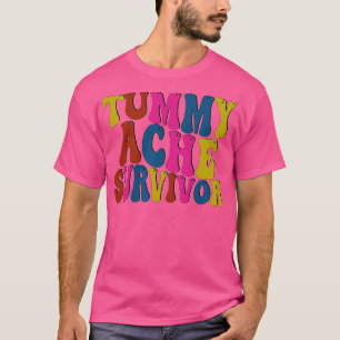 Bauchschmerz Überlebender T-Shirt