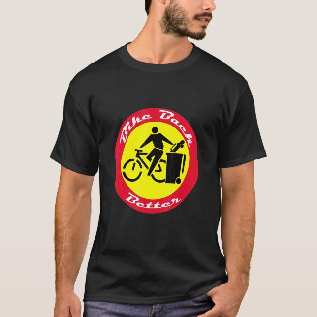 Bauen Sie bessere Pumpanlagen statt Gas für Biker  T-Shirt (Vorderseite)