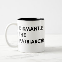 bauen Sie den Patriarchy ab
