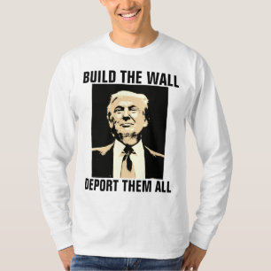 BAUEN SIE DIE WALL UND TRUMP-T - Shirt. T-Shirt