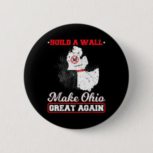 Bauen Sie eine Mauer machen ohio wieder großartig  Button