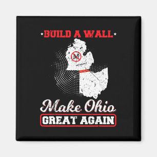 Bauen Sie eine Mauer machen ohio wieder großartig Magnet