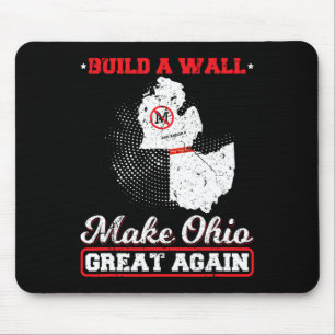Bauen Sie eine Mauer machen ohio wieder großartig Mousepad