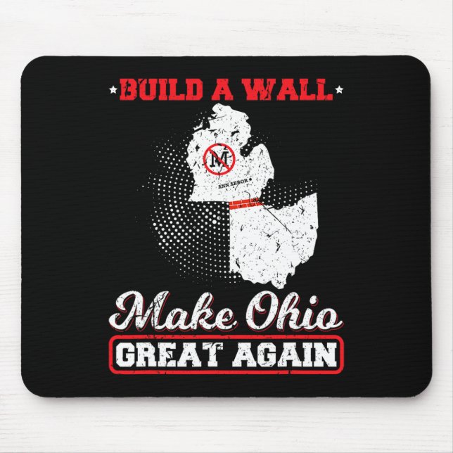 Bauen Sie eine Mauer machen ohio wieder großartig  Mousepad (Vorne)