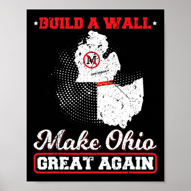 Bauen Sie eine Mauer machen ohio wieder großartig  Poster (Vorne)