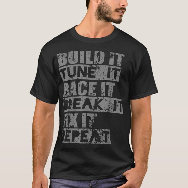 Bauen Sie es ein, wenn es nicht mehr funktioniert. T-Shirt (Vorderseite)