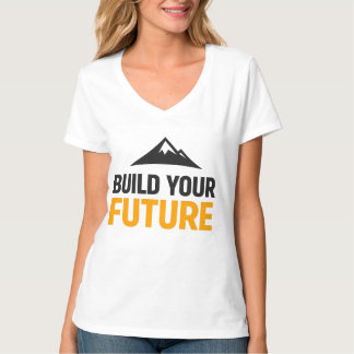 Bauen Sie Ihre Zukunft Minimalistische Motivierend T-Shirt