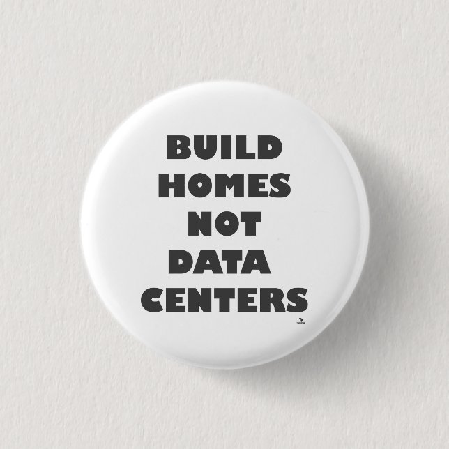 Bauen wir Häuser, keine Rechenzentren Button (Vorderseite)