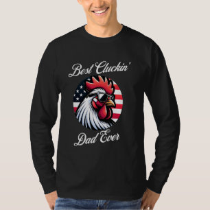 Bauer Chicken Vater Rooster Daddy Funny Father's D T-Shirt